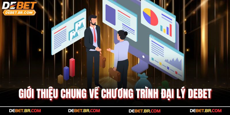 Giới thiệu chung về chương trình đại lý Debet