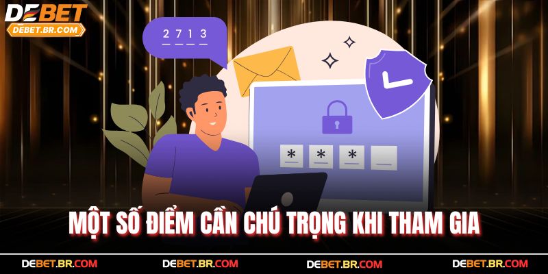 Một số điểm cần chú trọng khi tham gia