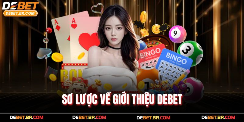 Sơ lược về giới thiệu Debet